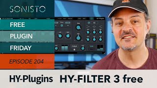 SONISTO Free Plugin Friday EP204: HY Plugins HY Filter 3 free