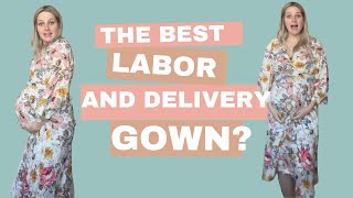 Part 2 The Best Labor And Delivery Gown? | Lila Gowns