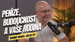 Peníze a rodina: Jak plánovat vaši budoucnost?