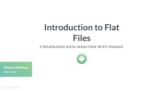 Python Tutorial: Introduction to flat files