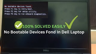 How To Fix Dell Laptop/PC No Bootable Device Found - Windows 10/11/8/7
