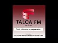 Talca FM Con lo Mejor de tus Años