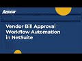 Vendor Bill Approval Workflow Automation in NetSuite | Amzur NetSuite Solutions