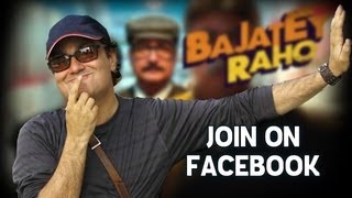 Join Vinay Pathak on facebook - 'Bajatey Raho'