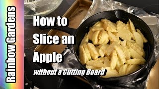 How to Slice an Apple without a Cutting Board