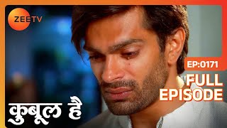 Asad ने तोडा अपनी माँ Dilshad का भरोसा  | Qubool Hai | Full Ep 171 | Zee TV