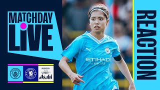 FULL-TIME SHOW: MAN CITY 1-1 CHELSEA | WOMEN'S SUPER LEAGUE | MATCHDAY LIVE