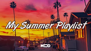 My Summer Playlist 🏖 Summer Playlist Drive ~ Songs that brings back so many memories