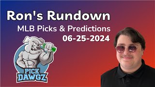 MLB Picks & Predictions Today 6/25/24 | Ron's Rundown