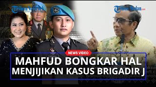 Mahfud MD Akhirnya Bongkar Maksud Menjijikan dalam Kasus Pembunuhan Brigadir J: Fantasi Ferdy Sambo!