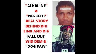 THE REAL STORY BEHIND ALKALINE, NESBETH AND DOG PAW W@R UNCOVERED