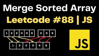 Merge Sorted Array | LeetCode 88 | JavaScript | Top Interview 150
