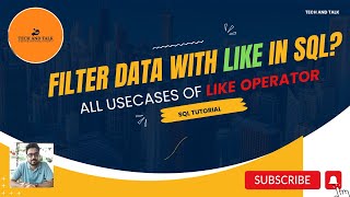 Mastering SQL: Unlocking the Power of the Like Operator