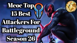 Mcoc Top 15 Best Attackers For Battleground Season 26 | Marvel contest of champions | IshvalanGaming