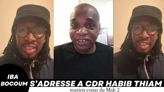 Iba Bocoum s’adresse à CDR Habib Thiam !