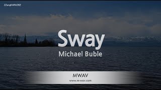 Michael Buble-Sway (Karaoke Version)