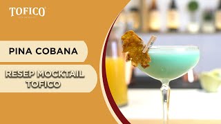 RESEP MOCKTAIL KEKINIAN | PINACOBANA | HARUM DAN CREAMY