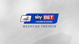 PREVIEW Sky Bet Championship | Matchday 40