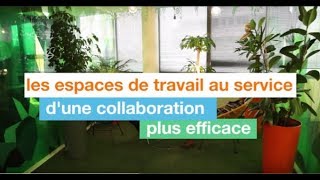 Les espaces de travail au service d'une collaboration efficace