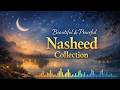 Beautiful Peaceful Islamic Nasheeds 🌙 Vocal Only | Arabic Nasheed Collection | Spiritual & Calm