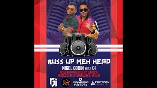 Nigel Gobin - Drunk Again (Chutney Soca) [Buss up Meh Head!]