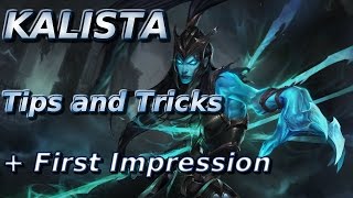 KALISTA | Tips and Tricks + First Impression | League of Legends