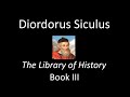 The Library Of History, Book III - Diodorus Siculus (Audiobook)