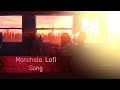 Manchala Lofi Song - Hasee Toh Phasee|Parineeti, Sidharth|Shafqat Amanat Ali, Nupur Pant