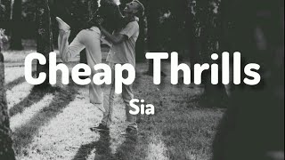Sia - Cheap Thrills (#Lyrics)