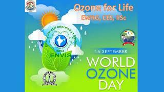 OZONE FOR LIFE | #EWRG_ENVIRONMNETAL_EDUCATION IISc|#WORLD OZONE DAY|#OZONE;#IISC;#EWRG;#ENVIRONMENT
