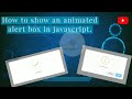 How to show an animated alert box.In just 2 minute.#2min #software #html #beginners #bca #javascript