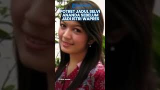 TERKUAK POTRET Jadul Selvi Ananda Sebelum Jadi Istri Wapres Gibran, Kini Berubah Drastis