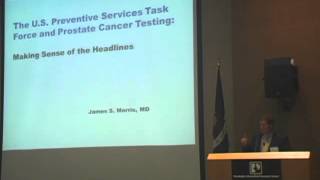 Dr. James Morris: Pros and Cons of PSA Testing; Robotic Prostate Surgery