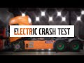 Volvo Trucks – Crash tests to secure high level of safety in our electric trucks