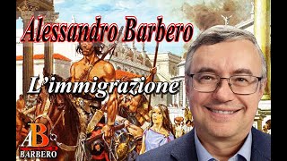 Alessandro Barbero - L' immigrazione