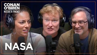 Conan Wants The Podcast To Look More Like NASA | Conan O'Brien Needs A Friend
