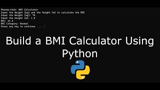 Build a Body Mass Index (BMI) Calculator Using Python