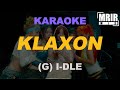 (여자)아이들((G)I-DLE) - 클락션 (Klaxon) KARAOKE Instrumental With Lyrics