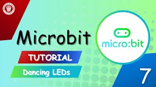 Microbit Tutorial: Lesson 7 - Dancing LEDs