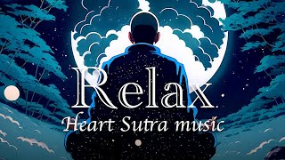 【リラックス音楽BGM】深く眠れる般若心経ミュージック【安眠、癒やし】 / 【Relaxing Sleep Music of Heart Sutra】