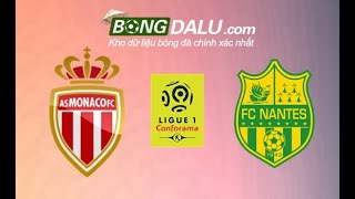Giải VĐQG Pháp - AS Monaco vs Nantes- Bongdalu.com- bóng đá Pháp