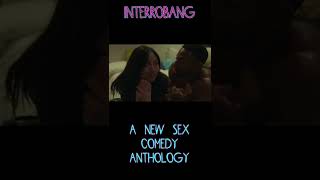 sex comedy anthology INTERROBANG - episode trailer - The Motion in the Ocean