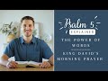 King David's Morning Prayer (Psalm 5 EXPLAINED)