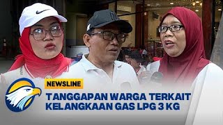 Warga Tanggapi Terkait Kelangkaan Gas LPG 3 KG - [Newsline]