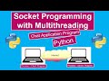 Socket Programming with Multi threading - Chat Application Program in Python