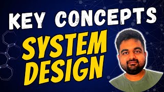 Key Concepts in System Design Explained: Essential guide to Software Architecture - Episode 3