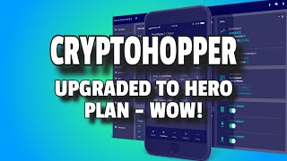 CryptoHopper Update 18 - Upgraded to Hero Plan 🤑 WOW What a Difference! 🚀