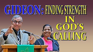 GIDEON FINDING STRENGTH IN GOD'S CALLING | गिदोन: परमेश्वर की बुलाहट में सामर्थ पाना #hindisermons