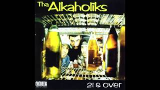 Tha Alkaholiks - Turn The Party Out - 21 \u0026 Over