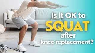 You CAN Squat After Knee Replacement (JUST DO THIS!)